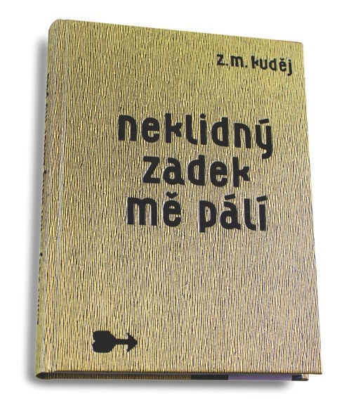 Z.M.Kuděj - Neklidný zadek mě pálí