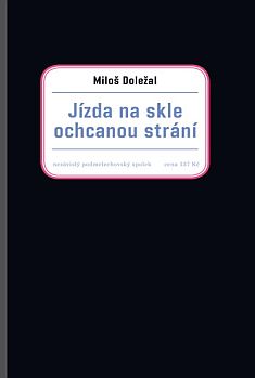 Jízda na skle ochcanou strání